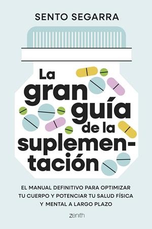 La gran guía de la suplementación | 9788408321699 | Segarra, Sento | Librería Castillón - Comprar libros online Aragón, Barbastro