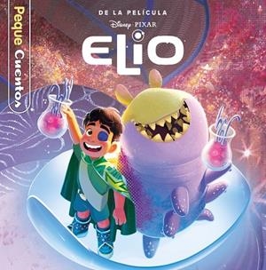 Elio. Pequecuentos | 9791387901141 | Disney | Librería Castillón - Comprar libros online Aragón, Barbastro