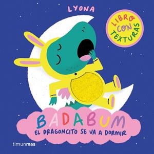 BADABUM. El dragoncito se va a dormir | 9788408312888 | Lyona | Librería Castillón - Comprar libros online Aragón, Barbastro