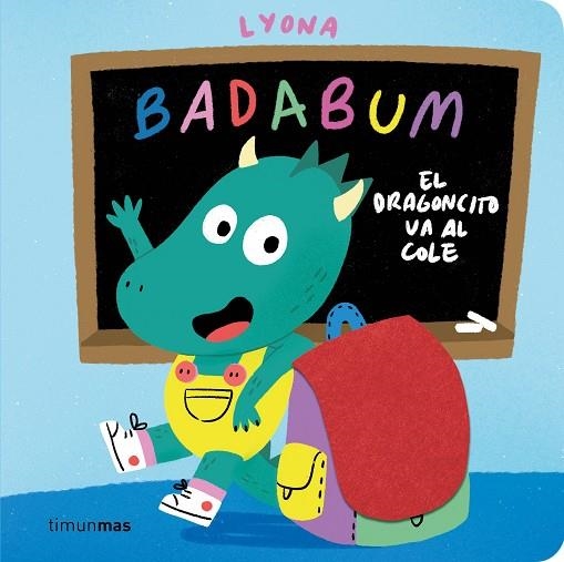 BADABUM. El dragoncito va al cole | 9788408317760 | Lyona | Librería Castillón - Comprar libros online Aragón, Barbastro