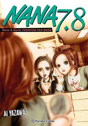 Nana 7.8 (Nueva edición) | 9791388100260 | Yazawa, Ai | Librería Castillón - Comprar libros online Aragón, Barbastro