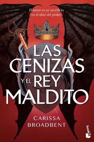 Las cenizas y el rey maldito | 9788408323594 | Broadbent, Carissa | Librería Castillón - Comprar libros online Aragón, Barbastro