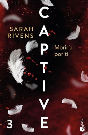 Captive: Moriría por ti | 9788427055445 | Rivens, Sarah | Librería Castillón - Comprar libros online Aragón, Barbastro