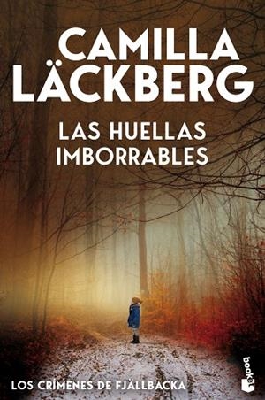 Las huellas imborrables (Los crímenes de Fjällbacka) | 9788408323648 | Läckberg, Camilla | Librería Castillón - Comprar libros online Aragón, Barbastro