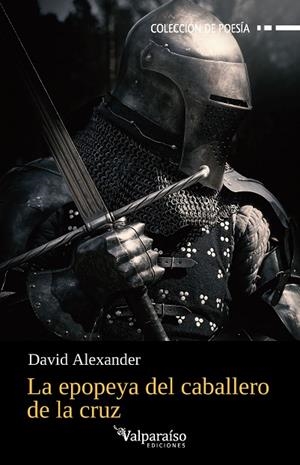 La epopeya del caballero de la cruz | 9791388007767 | Alexander, David | Librería Castillón - Comprar libros online Aragón, Barbastro