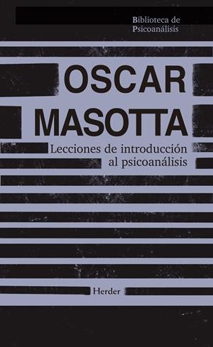 Lecciones de introducción al psicoanálisis | 9788425454486 | Masotta, Oscar | Librería Castillón - Comprar libros online Aragón, Barbastro