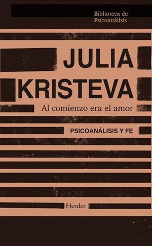 Al comienzo era el amor | 9788425454462 | Kristeva, Julia | Librería Castillón - Comprar libros online Aragón, Barbastro