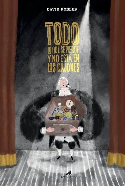 Todo lo que se pierde y no está en los cajones | 9788419962058 | Robles Ramírez, David | Librería Castillón - Comprar libros online Aragón, Barbastro