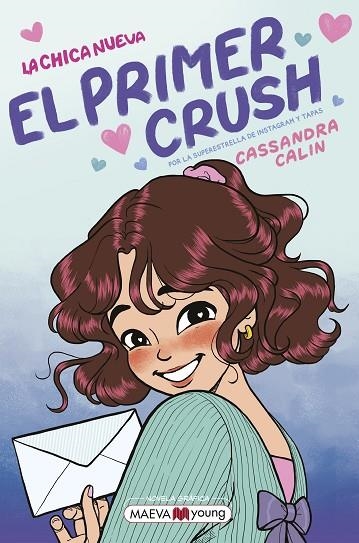 La chica nueva 2: El primer crush | 9791388136122 | Calin, Cassandra | Librería Castillón - Comprar libros online Aragón, Barbastro