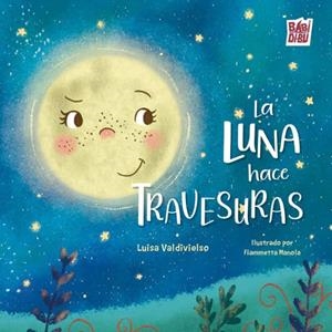 La luna hace travesuras | 9791388050886 | Valdivielso Casas, Luisa | Librería Castillón - Comprar libros online Aragón, Barbastro