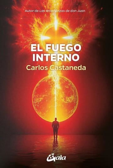 El fuego interno | 9788411082129 | Castaneda, Carlos | Librería Castillón - Comprar libros online Aragón, Barbastro
