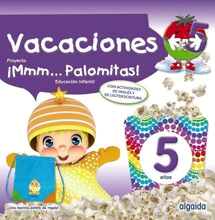 ¡Mmm... Palomitas! 5 años. Cuaderno de vacaciones | 9788491897538 | Campuzano Valiente, María Dolores | Librería Castillón - Comprar libros online Aragón, Barbastro