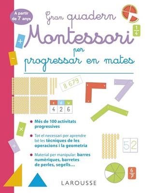 Gran quadern Montessori per progressar en mates. A partir de 7 anys | 9788419436849 | Urvoy, Delphine | Librería Castillón - Comprar libros online Aragón, Barbastro