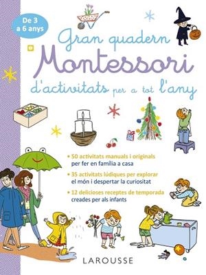 Gran quadern Montessori d'activitats per a tot l'any | 9788419739995 | Éditions Larousse | Librería Castillón - Comprar libros online Aragón, Barbastro