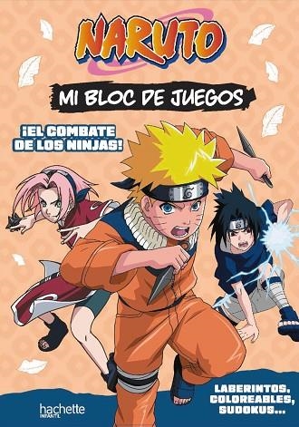 Mi bloc de juegos Naruto. El combate de los ninjas | 9788419804679 | Michel Tran, Adeline | Librería Castillón - Comprar libros online Aragón, Barbastro