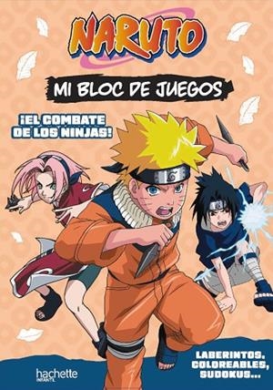 Mi bloc de juegos Naruto. El combate de los ninjas | 9788419804679 | Michel Tran, Adeline | Librería Castillón - Comprar libros online Aragón, Barbastro
