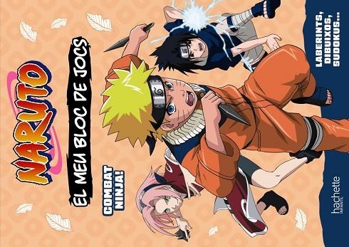 El meu bloc de jocs Naruto. Combat ninja! | 9788419804686 | Michel Tran, Adeline | Librería Castillón - Comprar libros online Aragón, Barbastro