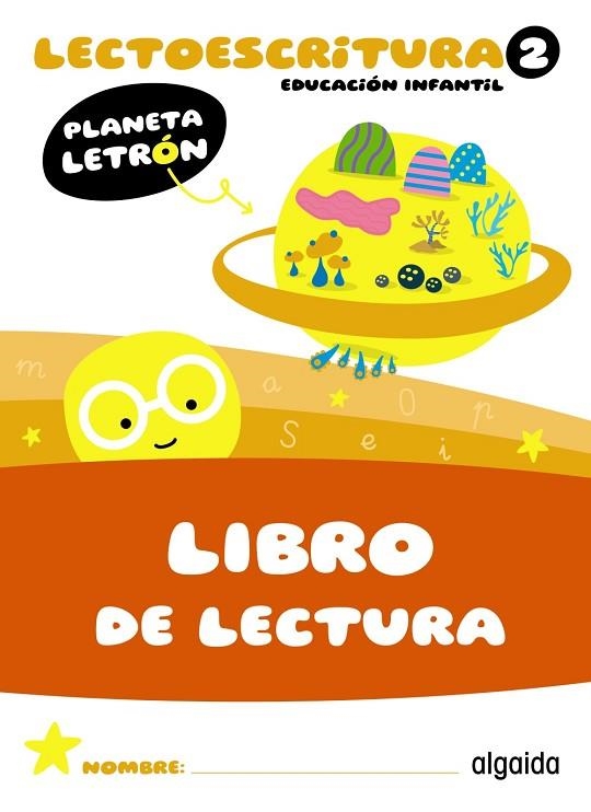 Planeta Letrón. Lectoescritura. Nivel 2. Libro de lectura | 9788491899617 | Pino Mures, Francisca | Librería Castillón - Comprar libros online Aragón, Barbastro