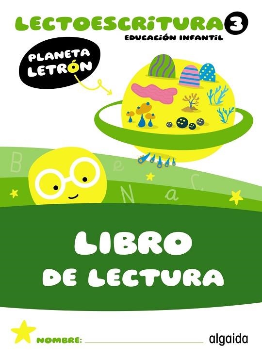 Planeta Letrón. Lectoescritura. Nivel 3. Libro de lectura | 9788491899686 | Pino Mures, Francisca | Librería Castillón - Comprar libros online Aragón, Barbastro