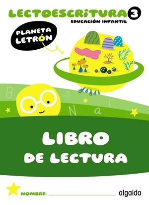 Planeta Letrón. Lectoescritura. Nivel 3. Libro de lectura | 9788491899686 | Pino Mures, Francisca | Librería Castillón - Comprar libros online Aragón, Barbastro