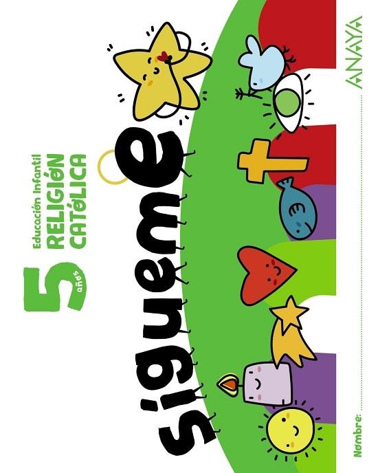 ¡Sígueme!. Religión católica. 5 años | 9788414338261 | Carmona Núñez, Elena María | Librería Castillón - Comprar libros online Aragón, Barbastro
