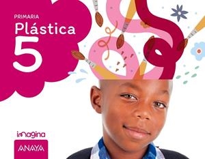 Plástica 5. Imagina. (No fungible) | 9788414353837 | Grupo Anaya | Librería Castillón - Comprar libros online Aragón, Barbastro