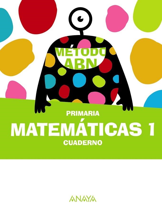 Matemáticas ABN 1. Cuaderno | 9788414310205 | Martínez Montero, Jaime | Librería Castillón - Comprar libros online Aragón, Barbastro
