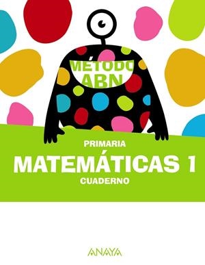 Matemáticas ABN 1. Cuaderno | 9788414310205 | Martínez Montero, Jaime | Librería Castillón - Comprar libros online Aragón, Barbastro