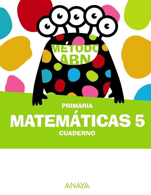 Matemáticas ABN 5. Cuaderno | 9788414310243 | Martínez Montero, Jaime | Librería Castillón - Comprar libros online Aragón, Barbastro