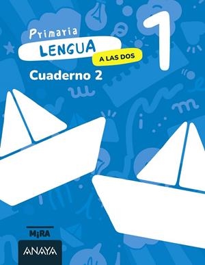 Lengua 1. A las dos. Cuaderno 2 | 9788414345870 | Grupo Anaya | Librería Castillón - Comprar libros online Aragón, Barbastro