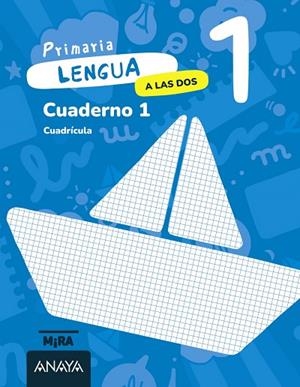 Lengua 1. A las dos. Cuaderno 1. Cuadrícula | 9788414345948 | Grupo Anaya | Librería Castillón - Comprar libros online Aragón, Barbastro