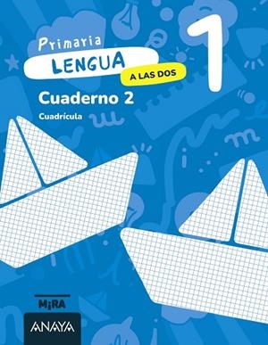 Lengua 1. A las dos. Cuaderno 2. Cuadrícula | 9788414345955 | Grupo Anaya | Librería Castillón - Comprar libros online Aragón, Barbastro