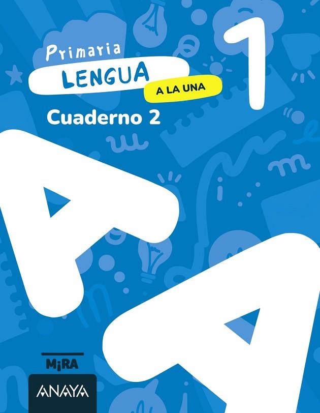 Lengua 1. A la una. Cuaderno 2 | 9788414350539 | Grupo Anaya | Librería Castillón - Comprar libros online Aragón, Barbastro