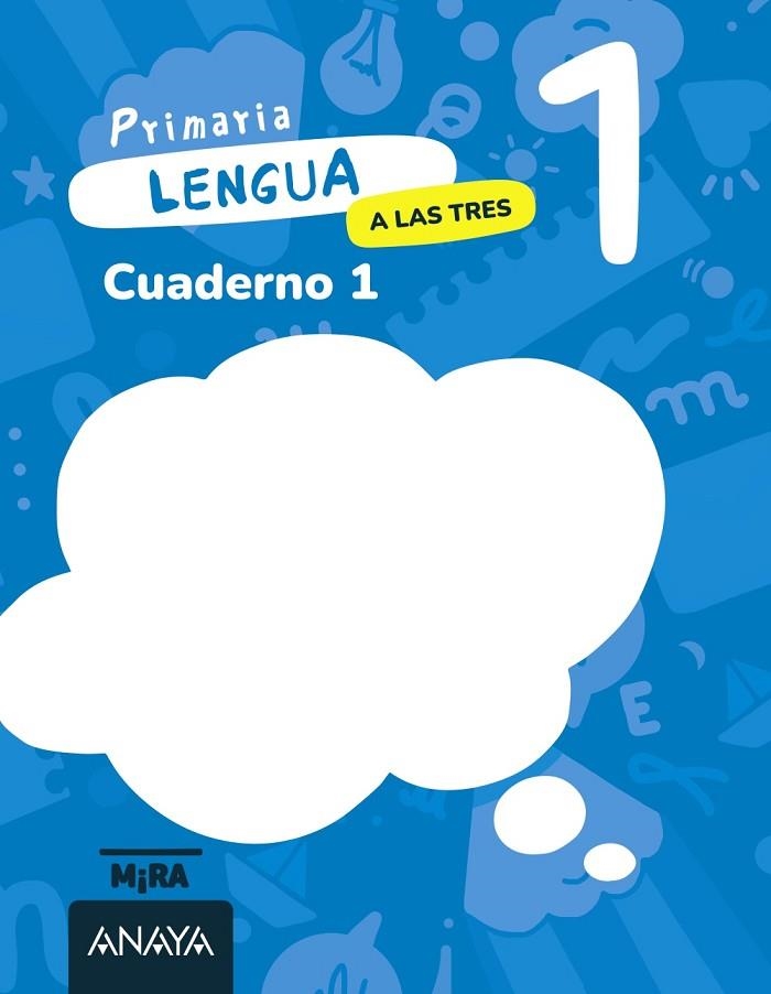 Lengua 1. A las tres. Cuaderno 1 | 9788414346549 | Grupo Anaya | Librería Castillón - Comprar libros online Aragón, Barbastro