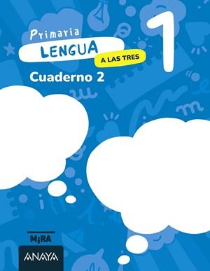 Lengua 1. A las tres. Cuaderno 2 | 9788414346556 | Grupo Anaya | Librería Castillón - Comprar libros online Aragón, Barbastro