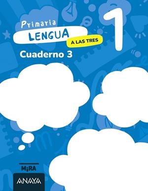 Lengua 1. A las tres. Cuaderno 3 | 9788414346563 | Grupo Anaya | Librería Castillón - Comprar libros online Aragón, Barbastro