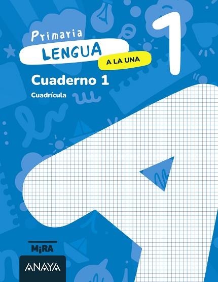 Lengua 1. A la una. Cuaderno 1. Cuadrícula | 9788414350560 | Grupo Anaya | Librería Castillón - Comprar libros online Aragón, Barbastro