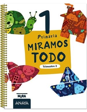 Miramos todo 1. Segundo trimestre | 9788414354575 | Grupo Anaya | Librería Castillón - Comprar libros online Aragón, Barbastro