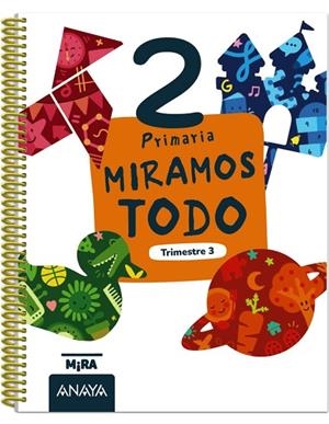 Miramos todo 2. Tercer trimestre | 9788414354711 | Grupo Anaya | Librería Castillón - Comprar libros online Aragón, Barbastro