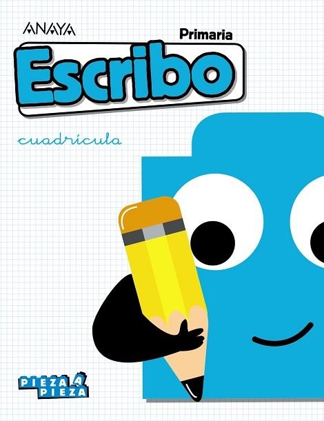 Escribo. Cuadrícula. | 9788469869086 | Anaya Educación | Librería Castillón - Comprar libros online Aragón, Barbastro