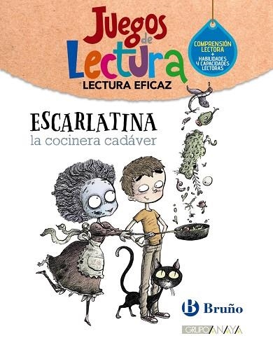 Escarlatina, la cocinera cadáver | 9788469635575 | Grupo Bruño | Librería Castillón - Comprar libros online Aragón, Barbastro