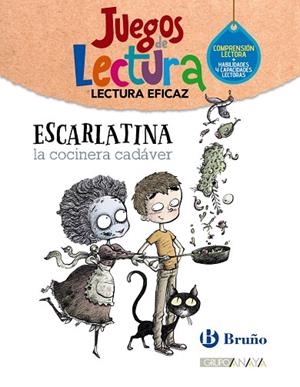 Escarlatina, la cocinera cadáver | 9788469635575 | Grupo Bruño | Librería Castillón - Comprar libros online Aragón, Barbastro