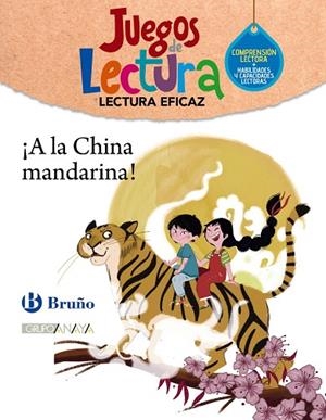 ¡A la China mandarina!. Juego de Lectura | 9788469635841 | Grupo Bruño | Librería Castillón - Comprar libros online Aragón, Barbastro