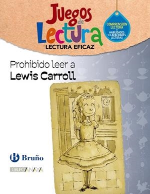 Prohibido leer a Lewis Carroll. Juego de Lectura | 9788469636633 | Grupo Bruño | Librería Castillón - Comprar libros online Aragón, Barbastro