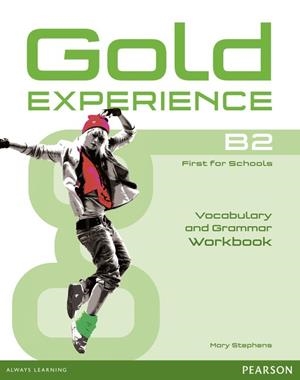 Gold Experience B2 Workbook Without Key | 9781447913955 | Stephens, Mary | Librería Castillón - Comprar libros online Aragón, Barbastro