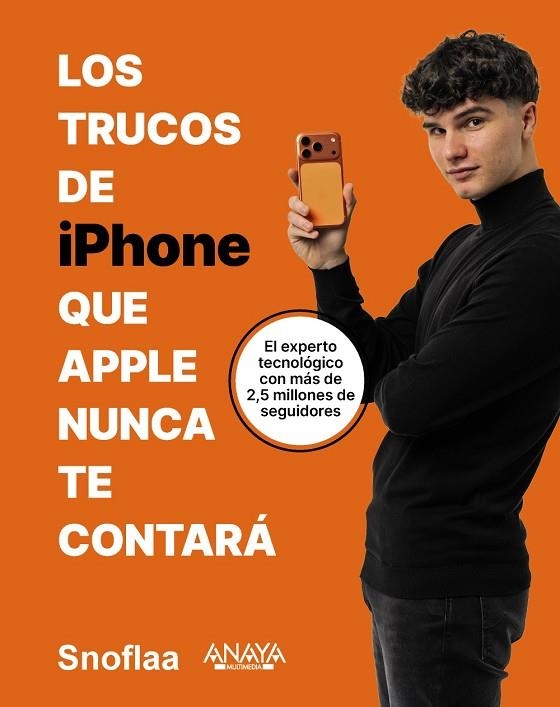 Los trucos de iPhone que Apple nunca te contará | 9788441552999 | Vidal (@Snoflaa), Alfons | Librería Castillón - Comprar libros online Aragón, Barbastro