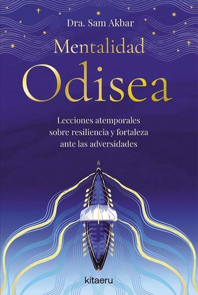 Mentalidad Odisea | 9788410428508 | Dra. Sam Akbar | Librería Castillón - Comprar libros online Aragón, Barbastro