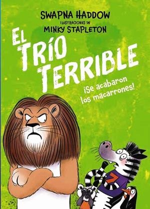 El Trío Terrible, 2. ¡Se acabaron los macarrones! | 9791388034114 | Haddow, Swapna | Librería Castillón - Comprar libros online Aragón, Barbastro
