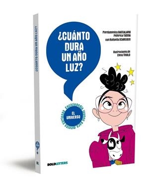 ¿Cuánto dura un año luz? | 9788418246821 | Baccalario, Pierdomenico/Taddia, Federico | Librería Castillón - Comprar libros online Aragón, Barbastro