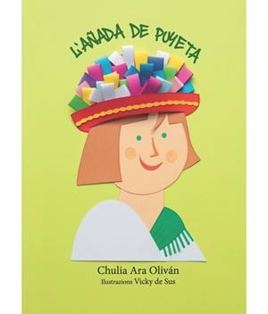 L'AÑADA DE PUYETA | 9791399073423 | ARA OLIVAN, CHULIA | Librería Castillón - Comprar libros online Aragón, Barbastro